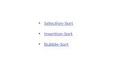 Selection-Sort Insertion-Sort Bubble-Sort. Selection-Sort.