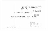 The concept of reasonable man and creation of law