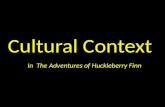 Cultural Context & Controversy in Huck Finn