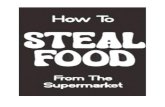 How to Steal Food From the Supermarket Loom Panics