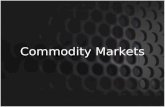 Commodity Markets Final