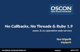 No Threads, No Callbacks - Cooperative web servers in Ruby 1.9