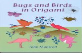 Bugs and Birds in Origami