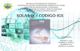 SOLAS IX / CODIGO IGS REPUBLICA BOLIVARIANA DE VENEZUELA UNIVERSIDAD NACIONAL EXPERIMENTAL MARÍTIMA DEL CARIBE DIRECCIÓN DE INVESTIGACIÓN Y POSTGRADO CURSO.