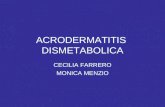 ACRODERMATITIS DISMETABOLICA CECILIA FARRERO MONICA MENZIO.