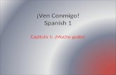 ¡Ven Conmigo! Spanish 1 Capitulo 1: ¡Mucho gusto!.