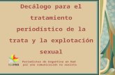 Decálogo para el tratamiento periodístico de la trata y la explotación sexual Periodistas de Argentina en Red por una comunicación no sexista.