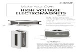 6639773 Make Your Own High Voltage Electromagnets