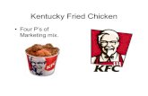 19080033 Kentucky Fried Chicken Kfc Marketing Mix Four Ps 120919025829 Phpapp01(1)
