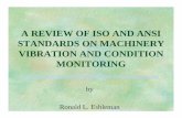 A Review of ISO and ANSI standards on Machinery Vibration and Condition Monitoring