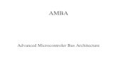 AMBA Advanced Microcontroler Bus Architecture. Barramentos de Interconexão AMBA (ARM) CoreConnect (IBM) WishBone (Silicore) Avalon (Altera) OCP-IP (OCP-IP)