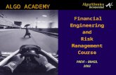 Financial Engineering and Risk Management Course PREVI – BRASIL 2002 ALGO ACADEMY.