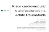 Risco cardiovascular e aterosclerose na Artrite Reumatóide Paulo Nicola Médico, investigador Unidade de Epidemiologia Instituto de Medicina Preventiva.