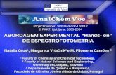 ABORDAGEM EXPERIMENTAL “Hands- on” DE ESPECTROFOTOMETRIA Nataša Gros 1, Margareta Vrtačnik 2 e M. Filomena Camões 3 1 Faculty of Chemisry and Chemical.