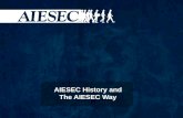 AIESEC History and The AIESEC Way. Por que a AIESEC existe.