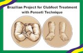 Concept The brazilian project for congenital clubfoot treatment by Ponseti method was created to train orthopaedic surgeons in this effective and non.
