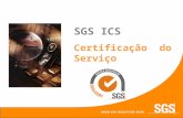 Click to edit Master text styles Second level Third level Fourth level Fifth level 1 SGS ICS Certificação do Serviço.