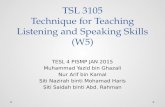 Technique for Teaching Listening and Speaking Skills (W5)