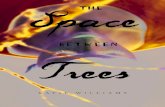 The Space Between Trees - Paperback