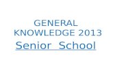 GENERAL KNOWLEDGE 2013 Senior School. ROUND 1 Cultura Argentina.