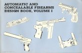 Automatic and Concealable Firearms Design Book Vol I