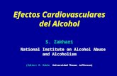 Efectos Cardiovasculares del Alcohol S. Zakhari National Institute on Alcohol Abuse and Alcoholism (Editor: E. Rubin Universidad Thomas Jefferson)