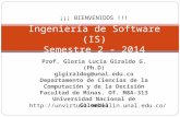 Prof. Gloria Lucía Giraldo G. (Ph.D) glgiraldog@unal.edu.co Departamento de Ciencias de la Computación y de la Decisión Facultad de Minas. Of. M8A-313.