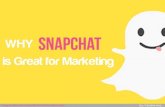Why Snapchat is Great for Marketing