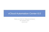 vCloud Automation Center 6.0 -My Notes on Architecture