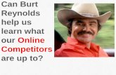 Can Burt Reynolds Help Us Learn What Our On-line Competitors are Up To?