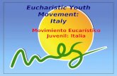 Eucharistic Youth Movement: Italy Movimiento Eucarístico Juvenil: Italia.