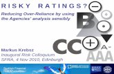 RISKY RATING: Reducing the Over-reliance by using Credit ratings sensibly