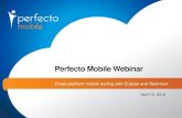 Cross Platform Mobile Test Automation using Selenium WebDriver by Perfecto Mobile