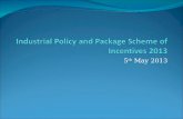 Industrial policy and package scheme of incentives 2013