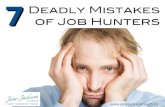 7 DEADLY Mistakes of Job Seekers