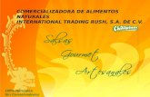 COMERCIALIZADORA DE ALIMENTOS NATURALES INTERNATIONAL TRADING RUSH, S.A. DE C.V. 100% Naturales Sin Conservadores.