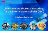 Real-time Multi-user Transcoding For Push To Talk Over Cellular