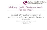 Impact of voucher system on access to maternal and child health services in Eastern Uganda