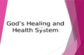 God's healing and health system vs World's Pharmakon