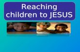 Urgency of Reaching Children to Christ