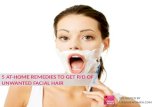 5 At-Home Remedies To Get Rid Of Unwanted Facial Hair