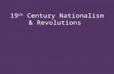 Ppt - 19th Century Nationalism & Revolutions