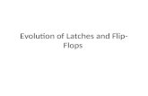 Evolution of Latches and Flip-Flops-1