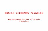 New Features in R12 Oracle Payables