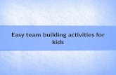 Easy team building activities for kids
