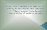 What Net Generation Students Really Want From The Library