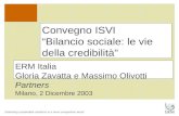 Delivering sustainable solutions in a more competitive world Convegno ISVI Bilancio sociale: le vie della credibilità" ERM Italia Gloria Zavatta e Massimo.