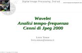Digital Image Processing, 2nd ed.  © 2002 R. C. Gonzalez & R. E. Woods Wavelet Analisi tempo-frequenza Cenni di Jpeg 2000 Livio.