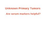 Unknown Primary Tumors Are serum markers helpful?.