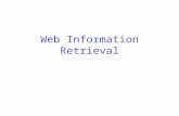 Web Information Retrieval. Il World Wide Web Sviluppato da Tim Berners-Lee nel 1990 al CERN per organizzare documenti di ricerca disponibili su Internet.